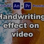 Handwriting Effect On Video Using Adobe Animate And Premiere Pro