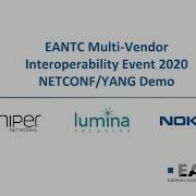 Device Configuration Using NETCONF YANG Demo EANTC Multi Vendor Interoperability Test Event 2020