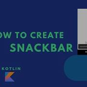 How To Add SNACKBAR In Android Kotlin Material Design