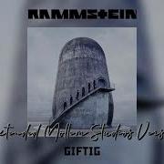 Rammstein Giftig Extended Mollem Studios Version