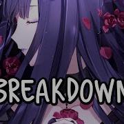 Nightcore Breakdown Xaia Rain Man Oly LYRICS