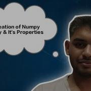Creation Of NumPy Array Its Properties