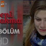 Beni Bırakma 424 Bölüm