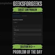 Subset Sum Problem GeeksForGeeks POTD Solution In Description Coding Gfg Potd Geeksforgeeks