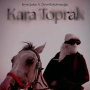 Emre Şakar Ft Ömer Bükülmezoğlu Kara Toprak