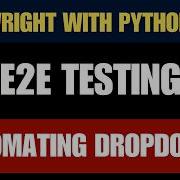 Playwright With Python 17 Automating Dropdown Validation Options Count Step By Step Testing