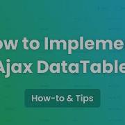 How To Implement An Ajax DataTable
