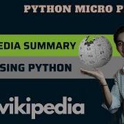 Create Wikipedia Summary Using Wikipedia In Python Wikipedia Python Micro Project Tech Blooded