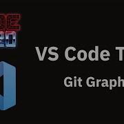 VS Code Tips The Git Graph Extension