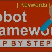 Robot Framework Beginner Tutorial 5 How To Use KEYWORDS