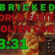 World S Fastest Molten Core BRICKED 13 31 Classic WoW