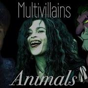 Multivillains Animals