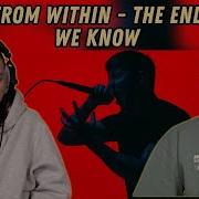 BLEED FROM WITHIN The End Of All We Know REACTION