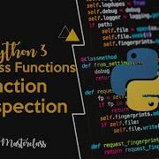 5 9 Function Introspection In Python Coding