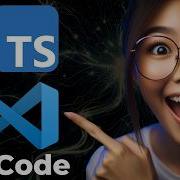 How To Setup And Run TypeScript In Visual Studio Code On Windows 10 11