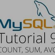 MySQL Tutorial 9 Count Sum And Average