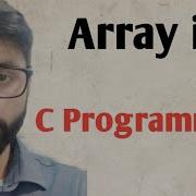 Array In C Programming Declare Initialize Access Elements