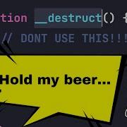 The Hidden Power Of Destruct In PHP