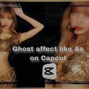 Ghost Effect Like After Effects On Capcut Capcut Tutorial