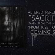 Altered Perceptions Sacrifice Lyric Video