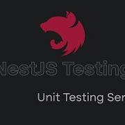 Учебник по тестированию NestJS 2 Сервисы и контроллеры модульного тестирования