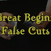 3 Great Beginner False Cuts