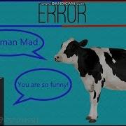 Cow Error 858 Cow Says Superman Mad