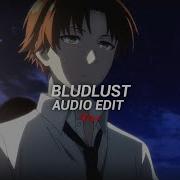 Bludlust Daegho Ngxt Edit Audio