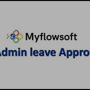 How To Approve Admin Leave Requests In Myflowsoft HRMS Manager Approval Process