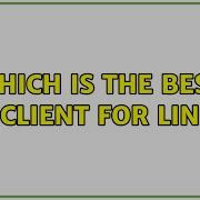 Ubuntu Which Is The Best Git Client For Linux 2 Solutions