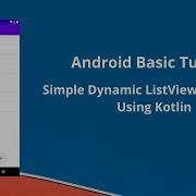 Simple Dynamic ListView In Android Using Kotlin