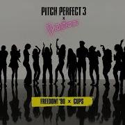Pitch Perfect 3 X The Voice Freedom 90 X Cups
