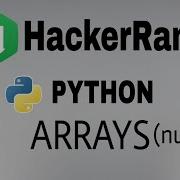 Arrays Hackerrank Python Solution English Explanation