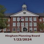 Hingham Planning Board 1 22 2024