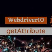 What Is An HTML Attribute How To Use WebdriverIO GetAttribute Function GetAttribute Vs GetText
