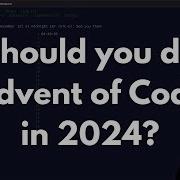 Should You Do Advent Of Code In 2024 What Even IS Advent Of Code