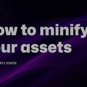 How To Minify HTML CSS And JavaScript