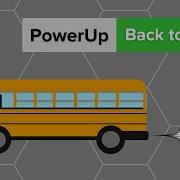 PowerUp Back To School