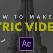 How To Make A LYRIC VIDEO In 5 Minutes