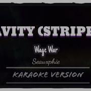 Wage War Gravity Stripped Karaoke Version