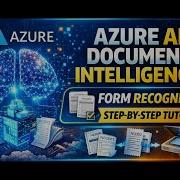 Azure AI Document Intelligence Explained Form Recognizer Step By Step Tutorial