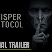 Whisper Protocol Official Demo Trailer