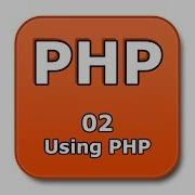 PHP Tutorial 02 Using PHP