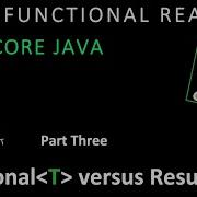 Series Functional Reactive With Core Java 03 Optional Versus Result