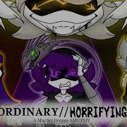 Ordinary Horrifying Ll Murder Drones AMV PMV