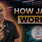 4 How Java Works