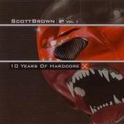 CD 1 Scott Brown X 10 Years Of Hardcore Vol 1 Evolution Records