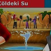Çöldeki Su Water In The Desert Story In Turkish Turkish Fairy Tales