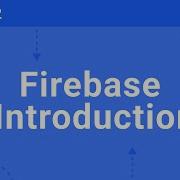 WEEK 2 Firebase Introduction Flutter Firebase Developer Bootcamp