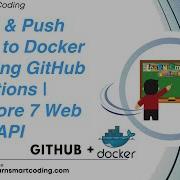 Using GitHub Actions Build Push Docker Image To Docker Hub Registry For NET Core Web API LSC